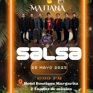 Entrada Evento Salsa - Matiana & Afinque Orquesta | 25 Mayo 2025